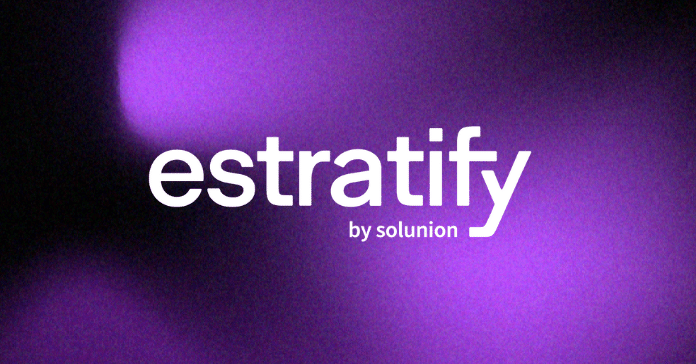 Solunion lanza Estratify, su plataforma digital para tomar decisiones de negocio más seguras basadas en datos