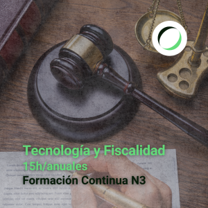 Formación Continua Nivel 3:<strong> Tecnología y Fiscalidad</strong>