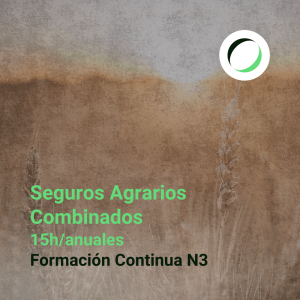 Formación Continua Nivel 3: <strong> Seguros Agrarios Combinados</strong>