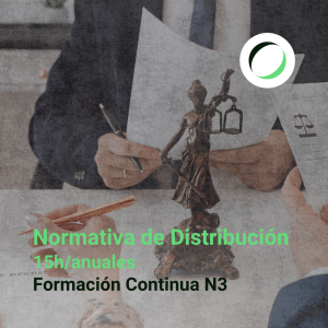 Formación Continua Nivel 3: <strong>Normativa de Distribución</strong>